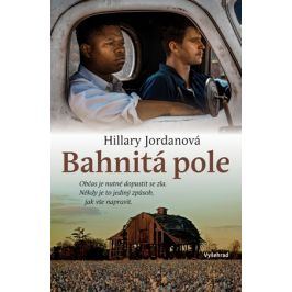 Bahnitá pole | Hillary Jordanová, Marie Válková