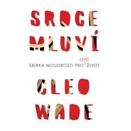 Srdce mluví | Romana Bičíková, Zuzana Bičíková, Cleo Wade