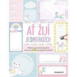 Ať žijí jednorožci | autora nemá
