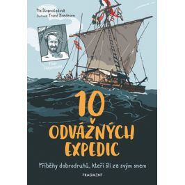 10 odvážných expedic | Jitka Jindřišková, Pia Stromstadová, Trond Bredesen