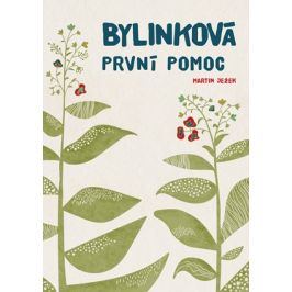 Bylinková první pomoc | Martin Ježek