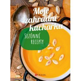 Moje zahradní kuchařka | kolektiv