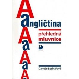 Angličtinapřehlednámluvnice-BednářováDanuše