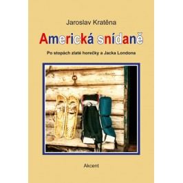 Americkásnídaně-PostopáchzlatéhorečkyaJackaLondona-KratěnaJaroslav