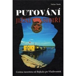 PutováníJižníSibiří-TurekVáclav
