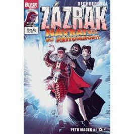 Bleskkomiks23-DechberoucíZázrak-Návratdopřítomnosti10/2017-MacekPetr,KoplPetr,